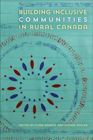 "Inclusion on Whose Grounds? Against Liberal Essentialism and Toward Radical Neighbourliness in Rural Antiracism"